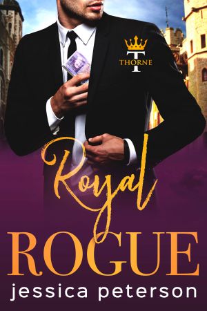 [Thorne Monarchs 03] • Royal Rogue